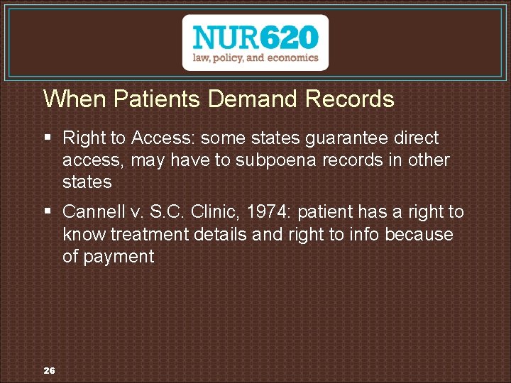 When Patients Demand Records § Right to Access: some states guarantee direct access, may