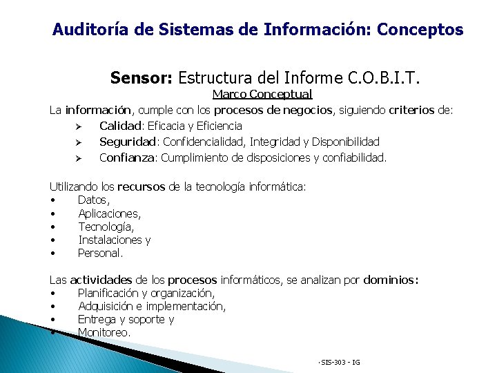 Auditoría de Sistemas de Información: Conceptos Sensor: Estructura del Informe C. O. B. I.