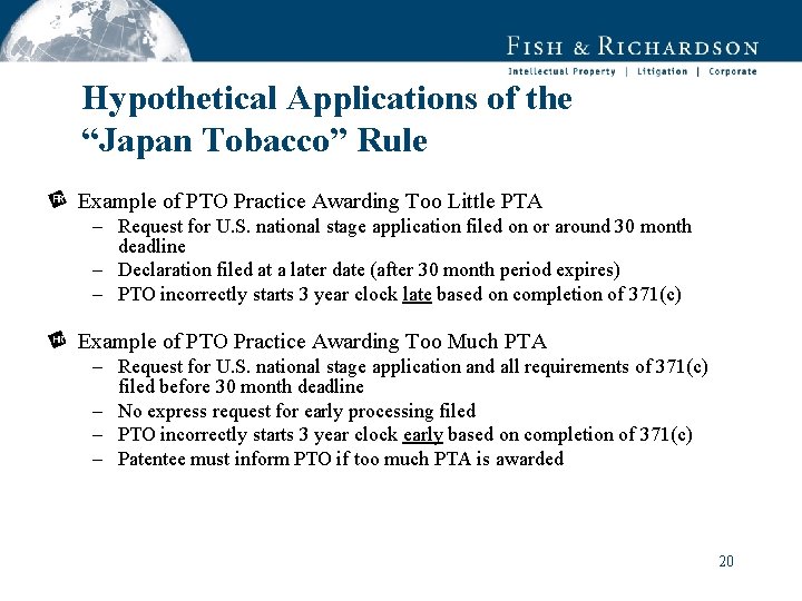 Hypothetical Applications of the “Japan Tobacco” Rule Example of PTO Practice Awarding Too Little