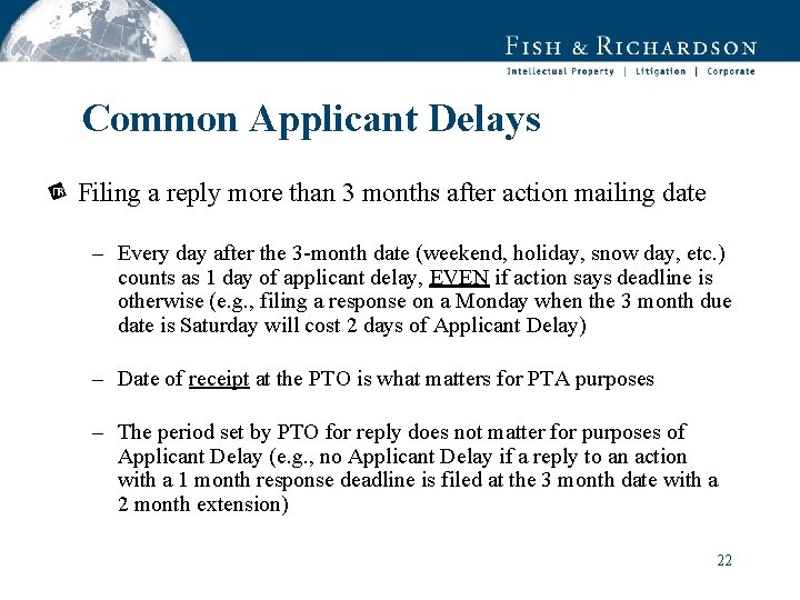 Common Applicant Delays Filing a reply more than 3 months after action mailing date