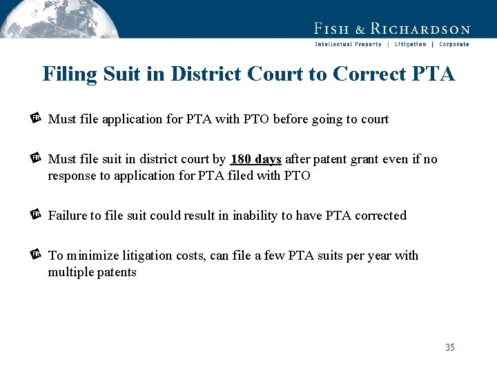 Filing Suit in District Court to Correct PTA Must file application for PTA with