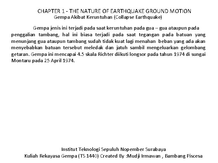 CHAPTER 1 - THE NATURE OF EARTHQUAKE GROUND MOTION Gempa Akibat Keruntuhan (Collapse Earthquake)