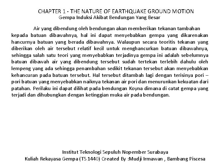 CHAPTER 1 - THE NATURE OF EARTHQUAKE GROUND MOTION Gempa Induksi Akibat Bendungan Yang