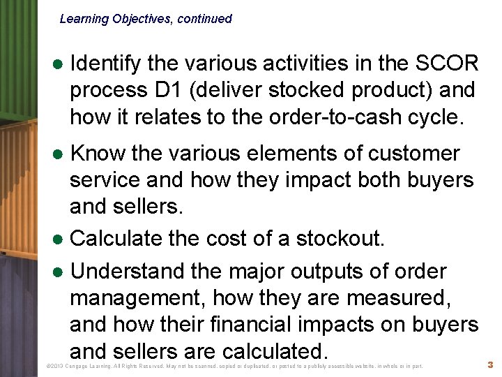 Learning Objectives, continued ● Identify the various activities in the SCOR process D 1