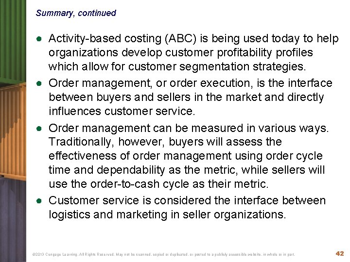 Summary, continued ● Activity-based costing (ABC) is being used today to help organizations develop