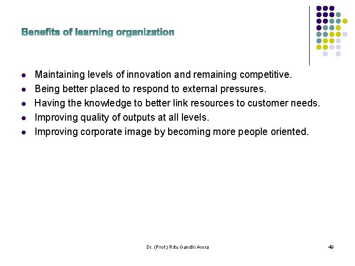 l l l Maintaining levels of innovation and remaining competitive. Being better placed to l l l Maintaining levels of innovation and remaining competitive. Being better placed to
