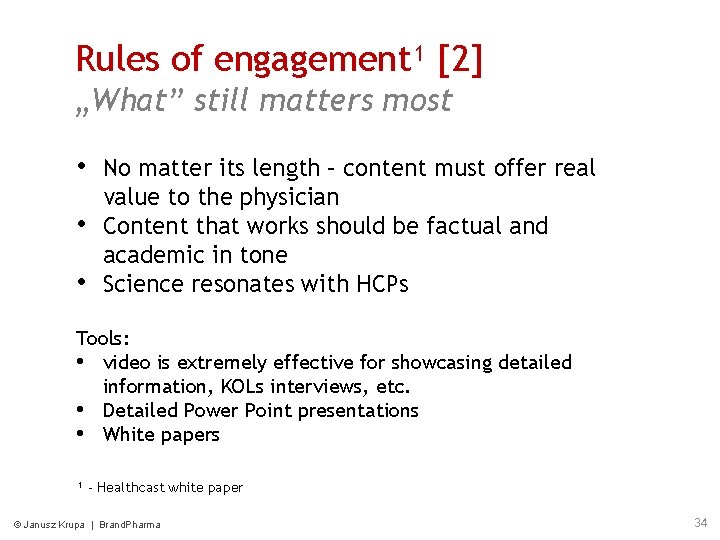 Rules of engagement¹ [2] „What” still matters most • No matter its length –