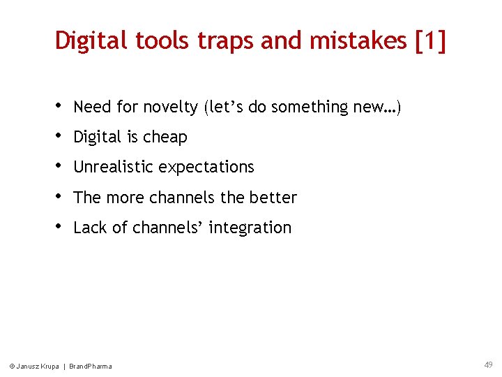 Digital tools traps and mistakes [1] • • • Need for novelty (let’s do