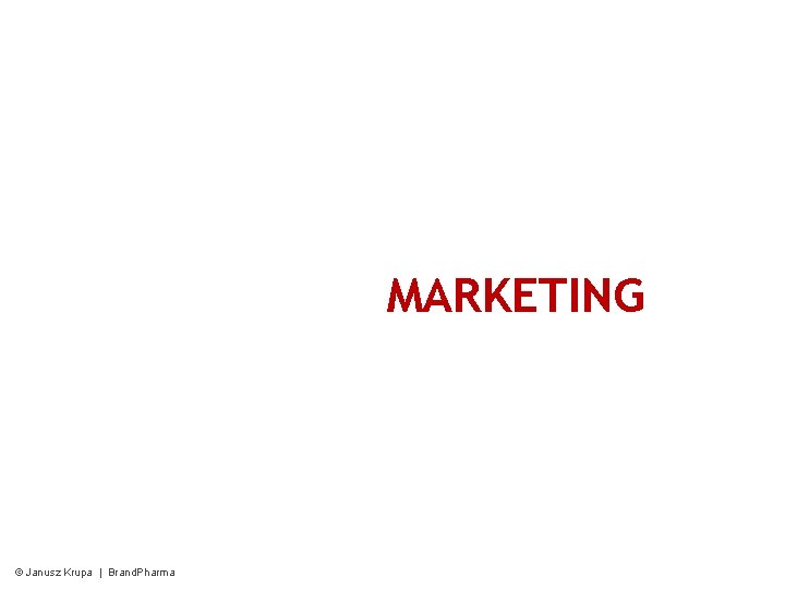 Multi Channel MARKETING © Janusz Krupa | Brand. Pharma 