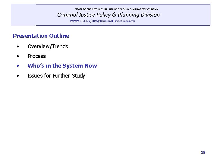  STATE OF CONNECTICUT OFFICE OF POLICY & MANAGEMENT (OPM) Criminal Justice Policy &