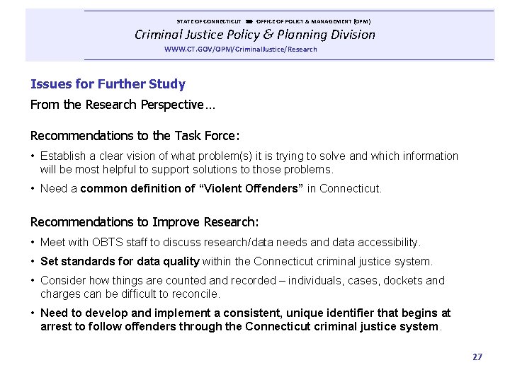  STATE OF CONNECTICUT OFFICE OF POLICY & MANAGEMENT (OPM) Criminal Justice Policy &