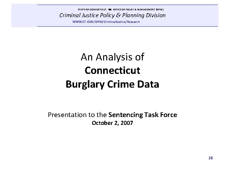  STATE OF CONNECTICUT OFFICE OF POLICY & MANAGEMENT (OPM) Criminal Justice Policy &