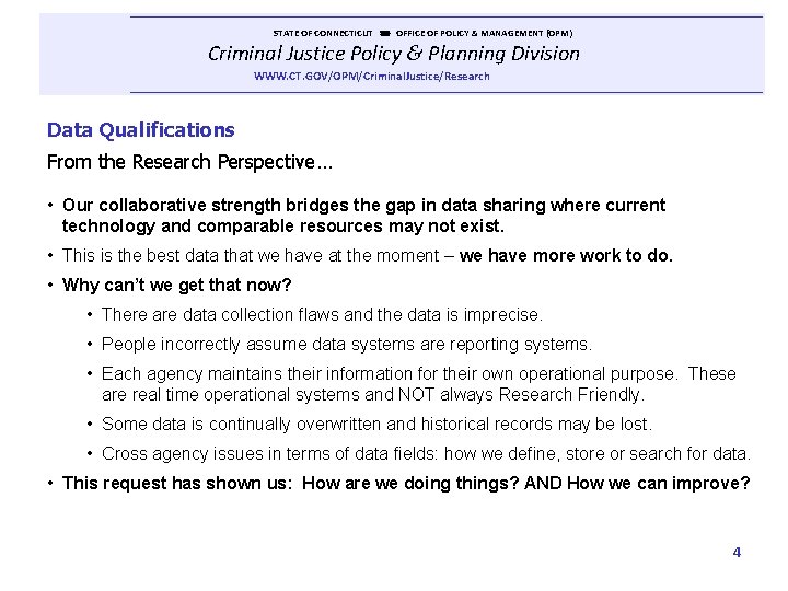  STATE OF CONNECTICUT OFFICE OF POLICY & MANAGEMENT (OPM) Criminal Justice Policy &
