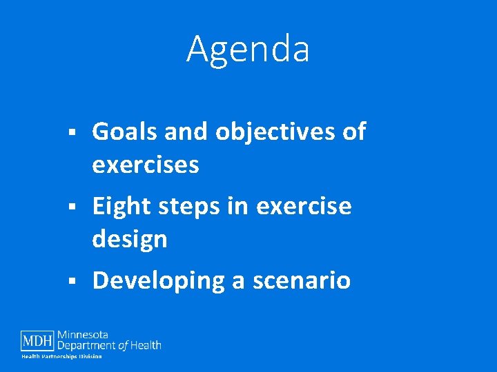 Agenda § § § Goals and objectives of exercises Eight steps in exercise design