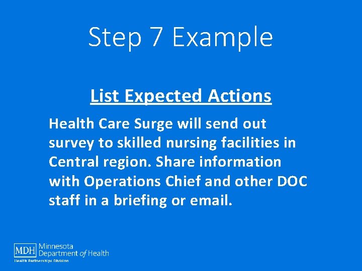 Step 7 Example List Expected Actions Health Care Surge will send out survey to