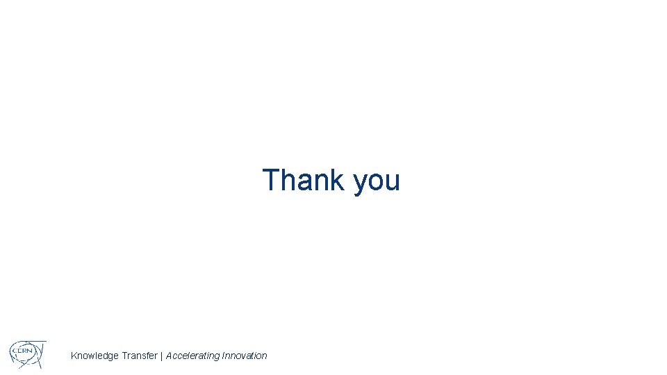 Thank you Knowledge Transfer | Accelerating Innovation 