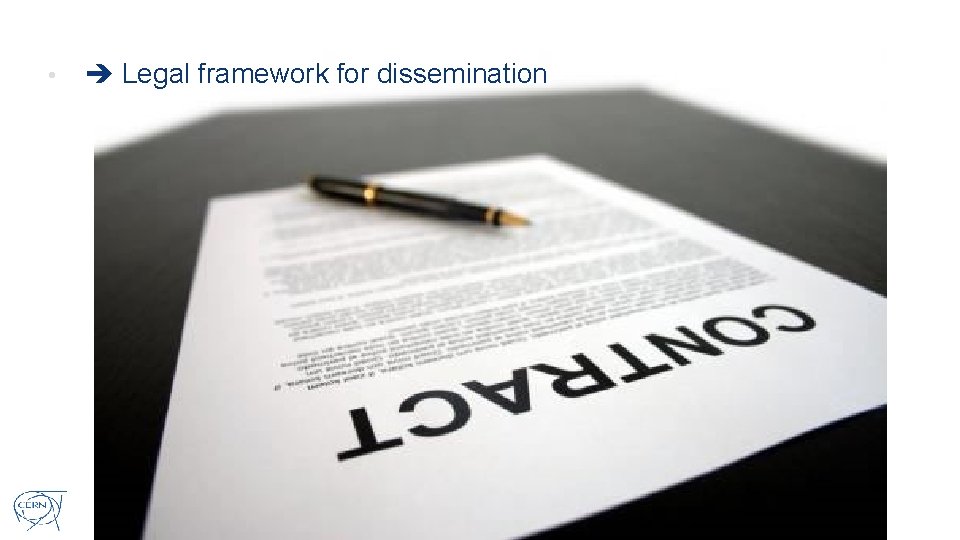  • Legal framework for dissemination Knowledge Transfer | Accelerating Innovation 