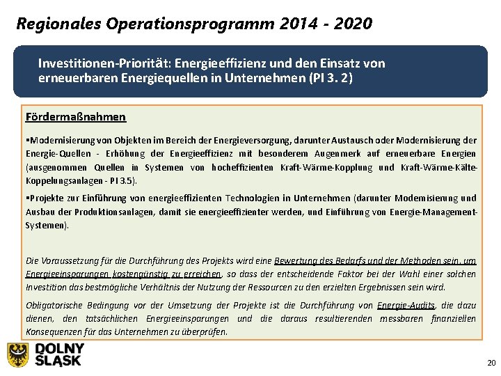 Regionales Operationsprogramm 2014 - 2020 Investitionen-Priorität: Energieeffizienz und den Einsatz von erneuerbaren Energiequellen in