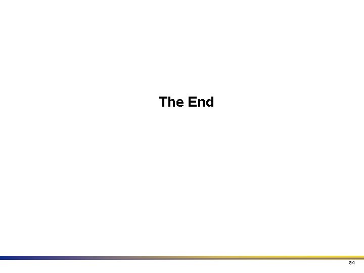 The End 34 The End 34