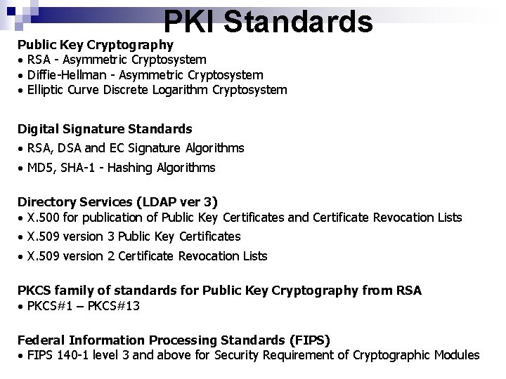 PKI Standards Public Key Cryptography · RSA - Asymmetric Cryptosystem · Diffie-Hellman - PKI Standards Public Key Cryptography · RSA - Asymmetric Cryptosystem · Diffie-Hellman -