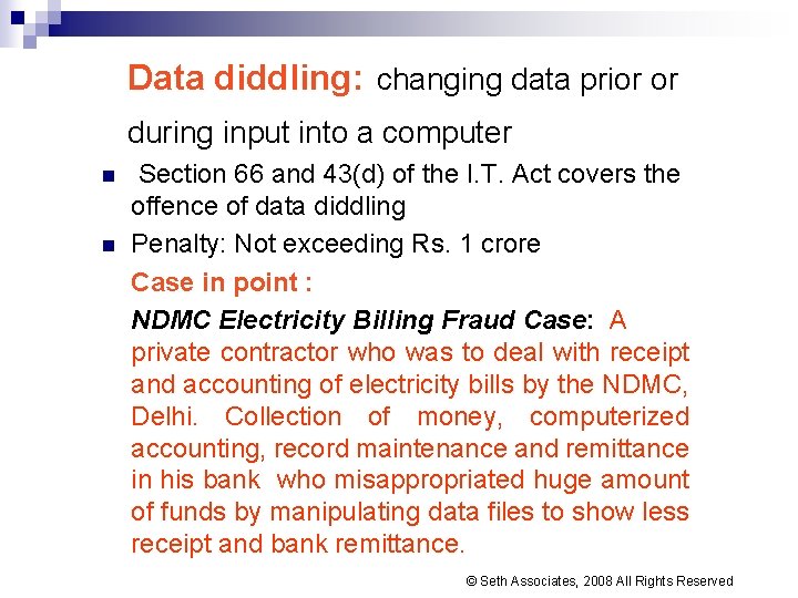 Data diddling: changing data prior or during input into a computer n n Section Data diddling: changing data prior or during input into a computer n n Section