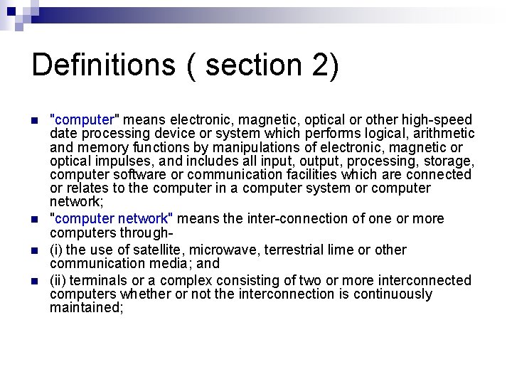 Definitions ( section 2) n n "computer" means electronic, magnetic, optical or other high-speed Definitions ( section 2) n n "computer" means electronic, magnetic, optical or other high-speed