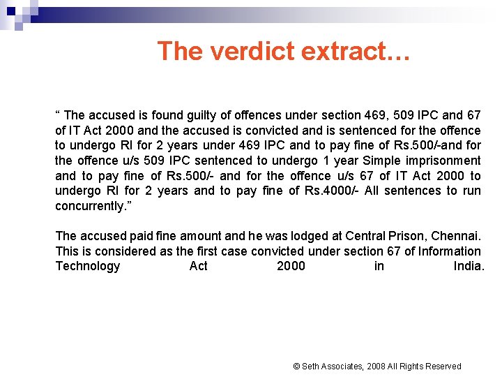 The verdict extract… “ The accused is found guilty of offences under section 469, The verdict extract… “ The accused is found guilty of offences under section 469,