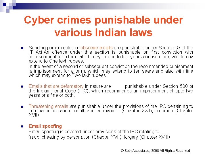 Cyber crimes punishable under various Indian laws Sending pornographic or obscene emails are punishable Cyber crimes punishable under various Indian laws Sending pornographic or obscene emails are punishable