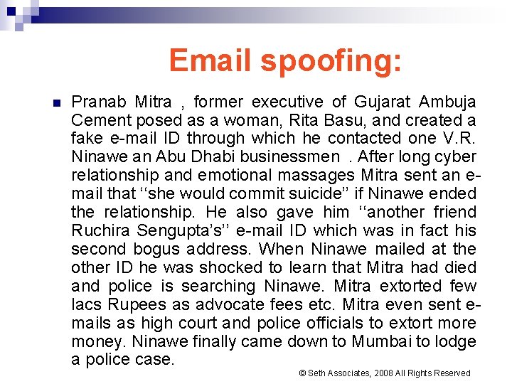 Email spoofing: n Pranab Mitra , former executive of Gujarat Ambuja Cement posed as Email spoofing: n Pranab Mitra , former executive of Gujarat Ambuja Cement posed as