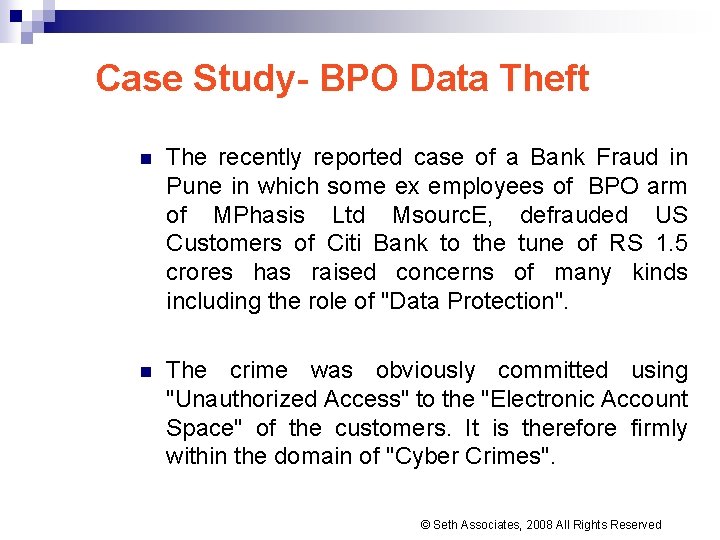 Case Study- BPO Data Theft n The recently reported case of a Bank Fraud Case Study- BPO Data Theft n The recently reported case of a Bank Fraud