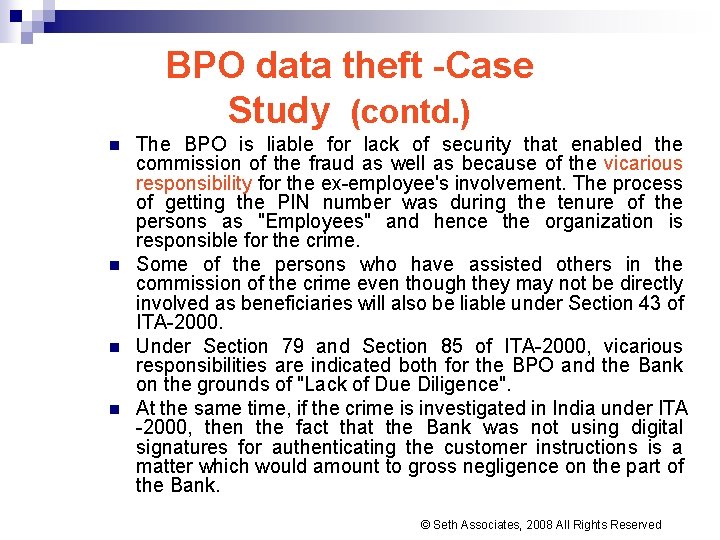 BPO data theft -Case Study (contd. ) n n The BPO is liable for BPO data theft -Case Study (contd. ) n n The BPO is liable for