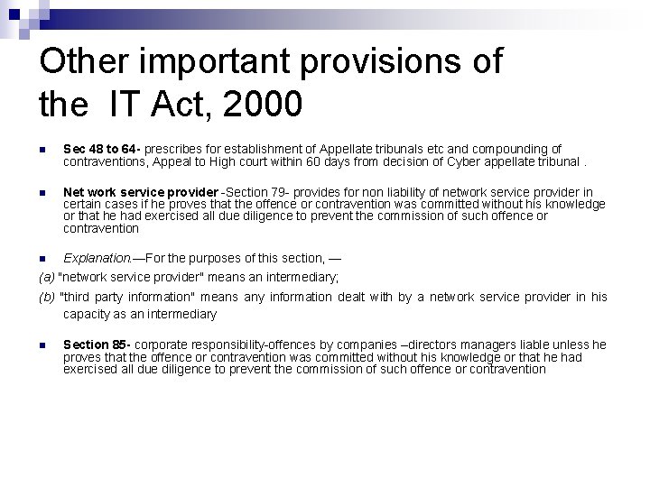 Other important provisions of the IT Act, 2000 n Sec 48 to 64 - Other important provisions of the IT Act, 2000 n Sec 48 to 64 -