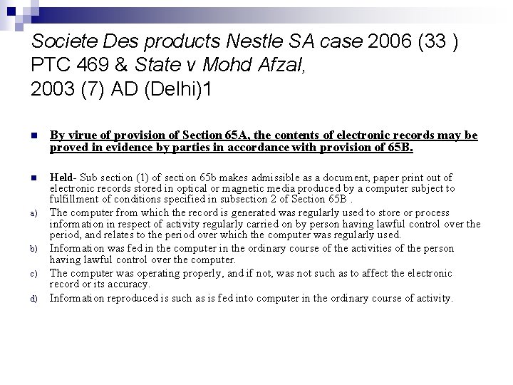 Societe Des products Nestle SA case 2006 (33 ) PTC 469 & State v Societe Des products Nestle SA case 2006 (33 ) PTC 469 & State v