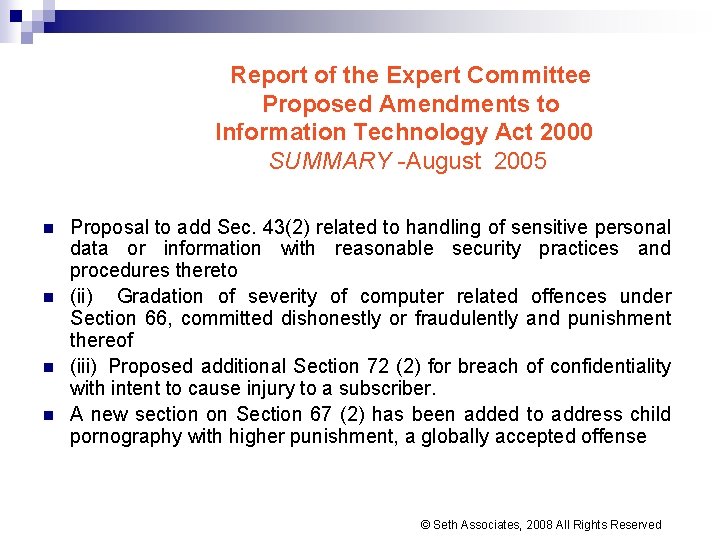 Report of the Expert Committee Proposed Amendments to Information Technology Act 2000 SUMMARY -August Report of the Expert Committee Proposed Amendments to Information Technology Act 2000 SUMMARY -August