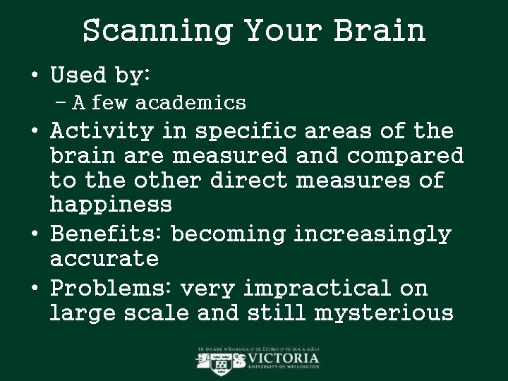 Scanning Your Brain • Used by: – A few academics • Activity in specific Scanning Your Brain • Used by: – A few academics • Activity in specific