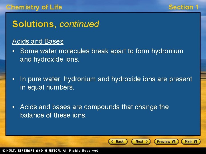 Chemistry of Life Section 1 Solutions, continued Acids and Bases • Some water molecules Chemistry of Life Section 1 Solutions, continued Acids and Bases • Some water molecules