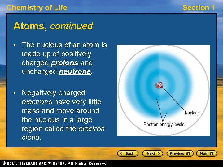 Chemistry of Life Atoms, continued • The nucleus of an atom is made up Chemistry of Life Atoms, continued • The nucleus of an atom is made up