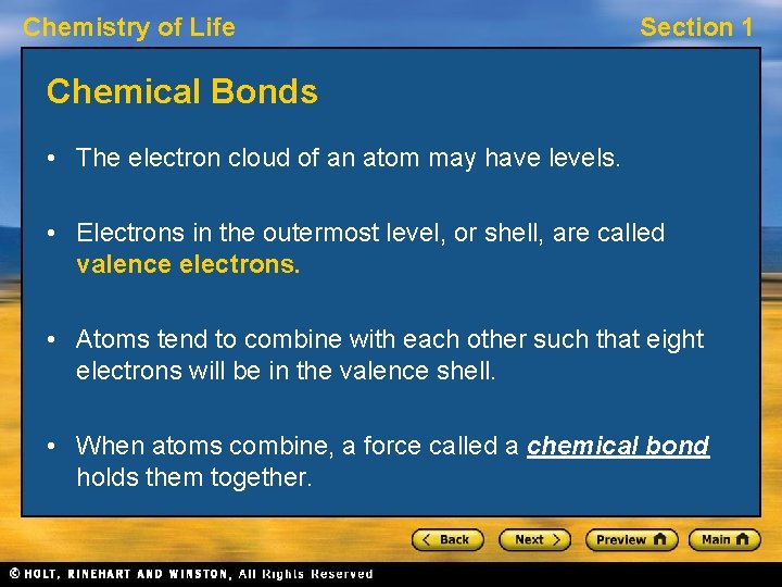 Chemistry of Life Section 1 Chemical Bonds • The electron cloud of an atom Chemistry of Life Section 1 Chemical Bonds • The electron cloud of an atom