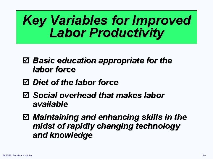 Key Variables for Improved Labor Productivity þ Basic education appropriate for the labor force