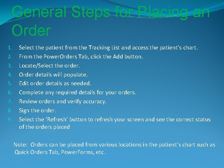 General Steps for Placing an Order 1. 2. 3. 4. 5. 6. 7. 8.