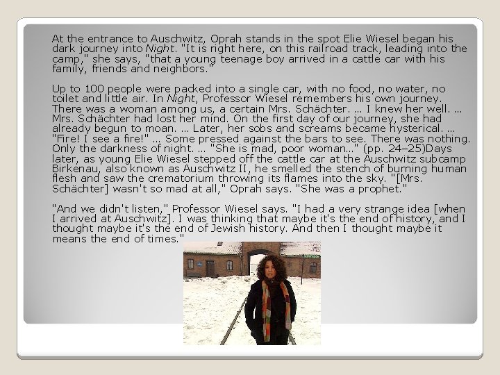 At the entrance to Auschwitz, Oprah stands in the spot Elie Wiesel began his