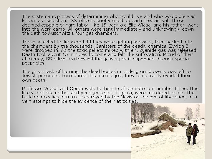 The systematic process of determining who would live and who would die was known