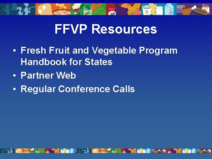 FFVP Resources • Fresh Fruit and Vegetable Program Handbook for States • Partner Web