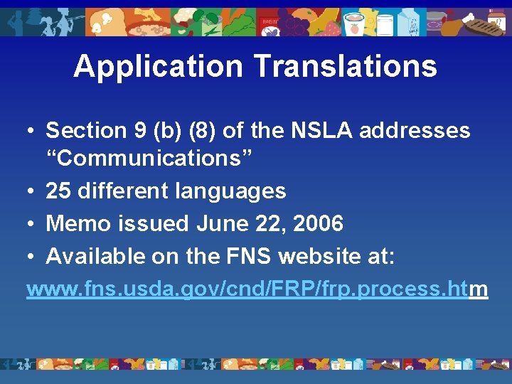 Application Translations • Section 9 (b) (8) of the NSLA addresses “Communications” • 25