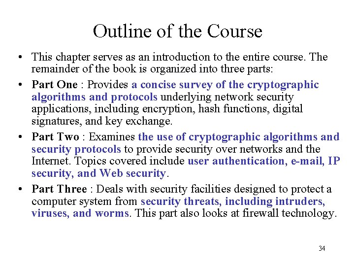 Outline of the Course • This chapter serves as an introduction to the entire