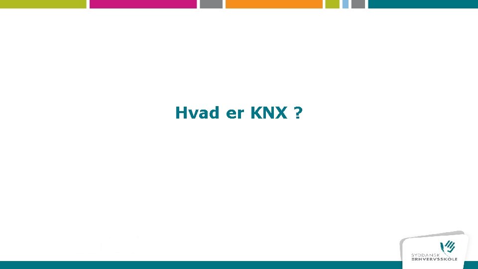 Hvad er KNX ? 
