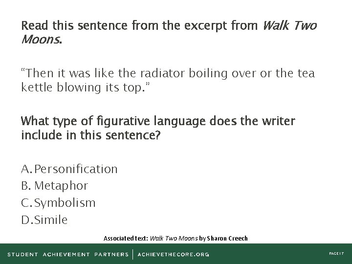 Read this sentence from the excerpt from Walk Two Moons. “Then it was like