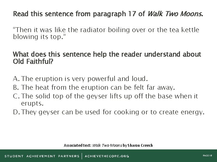 Read this sentence from paragraph 17 of Walk Two Moons. “Then it was like