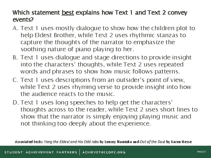 Which statement best explains how Text 1 and Text 2 convey events? A. Text