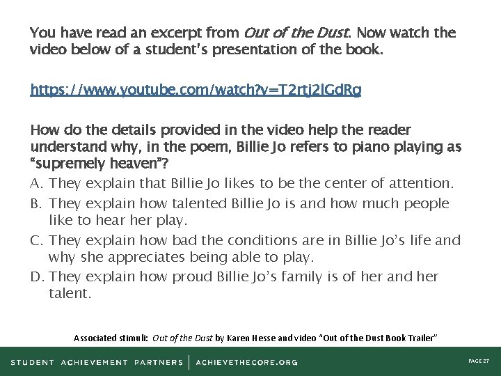 You have read an excerpt from Out of the Dust. Now watch the video